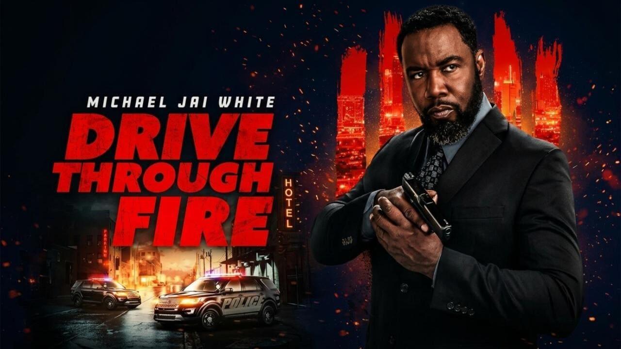 فيلم Drive Through Fire 2026 مترجم